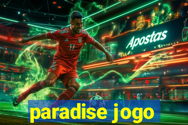 paradise jogo